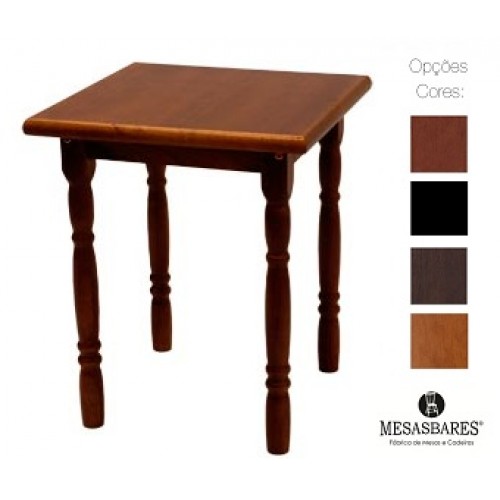 Mesa Fixa de Madeira Torneada ou Lisa - Cod: 100